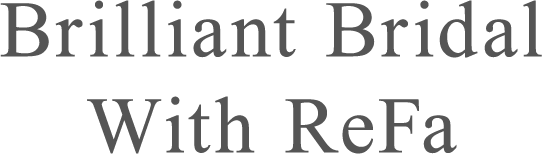 Brilliant Bridal With ReFa