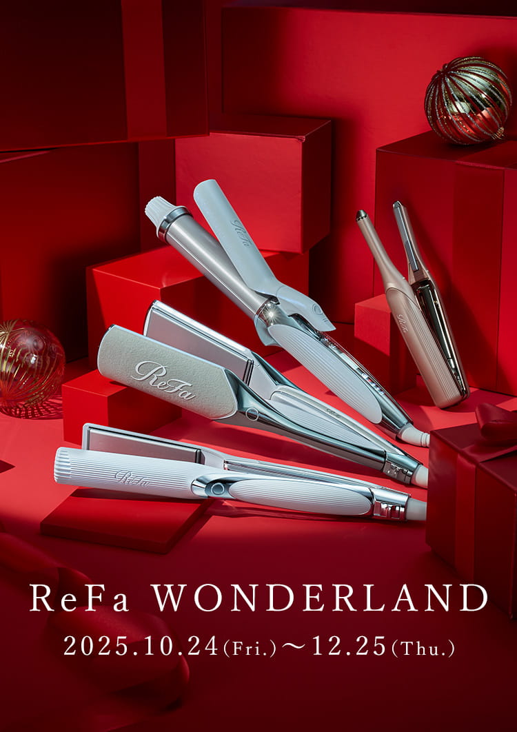 ReFa WONDERLAND 2025.10.24（Fri.）～12.25（Thu.）