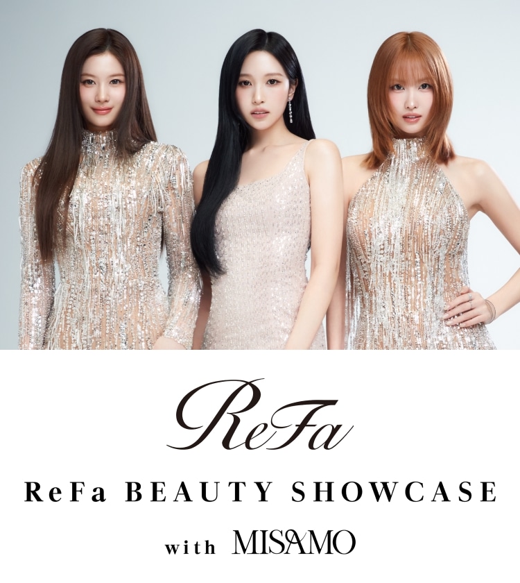 ReFa BEAUTY SHOWCASE