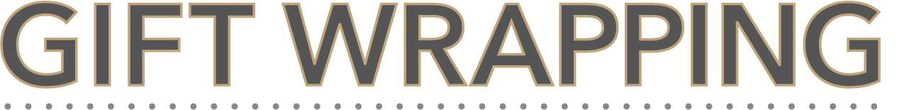 GIFT WRAPPING